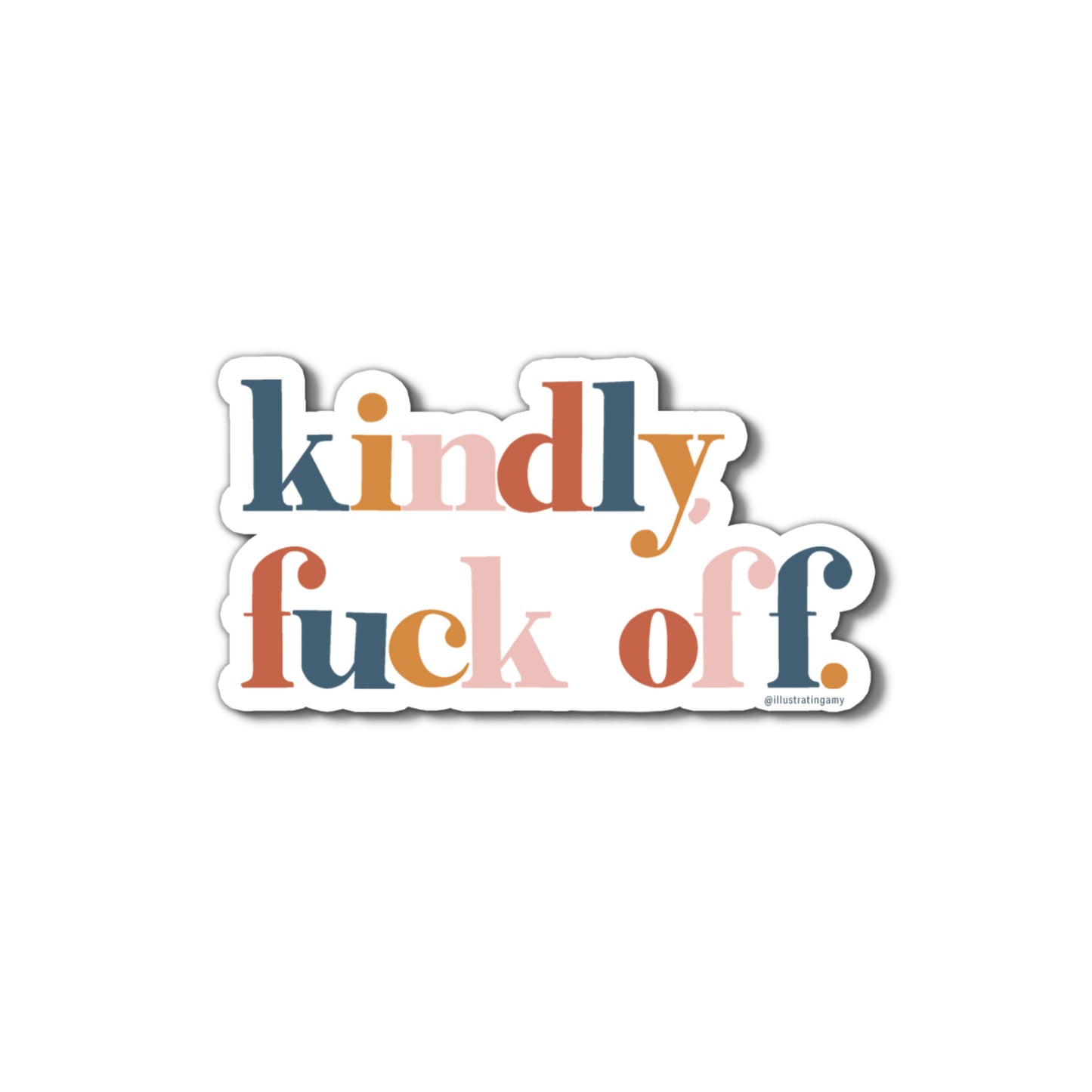 Kindly Fuck Off Sticker