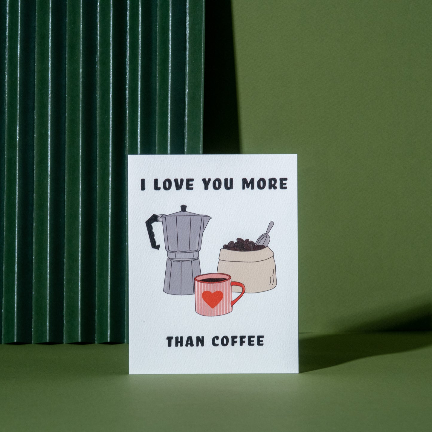 Love You more Than Coffee