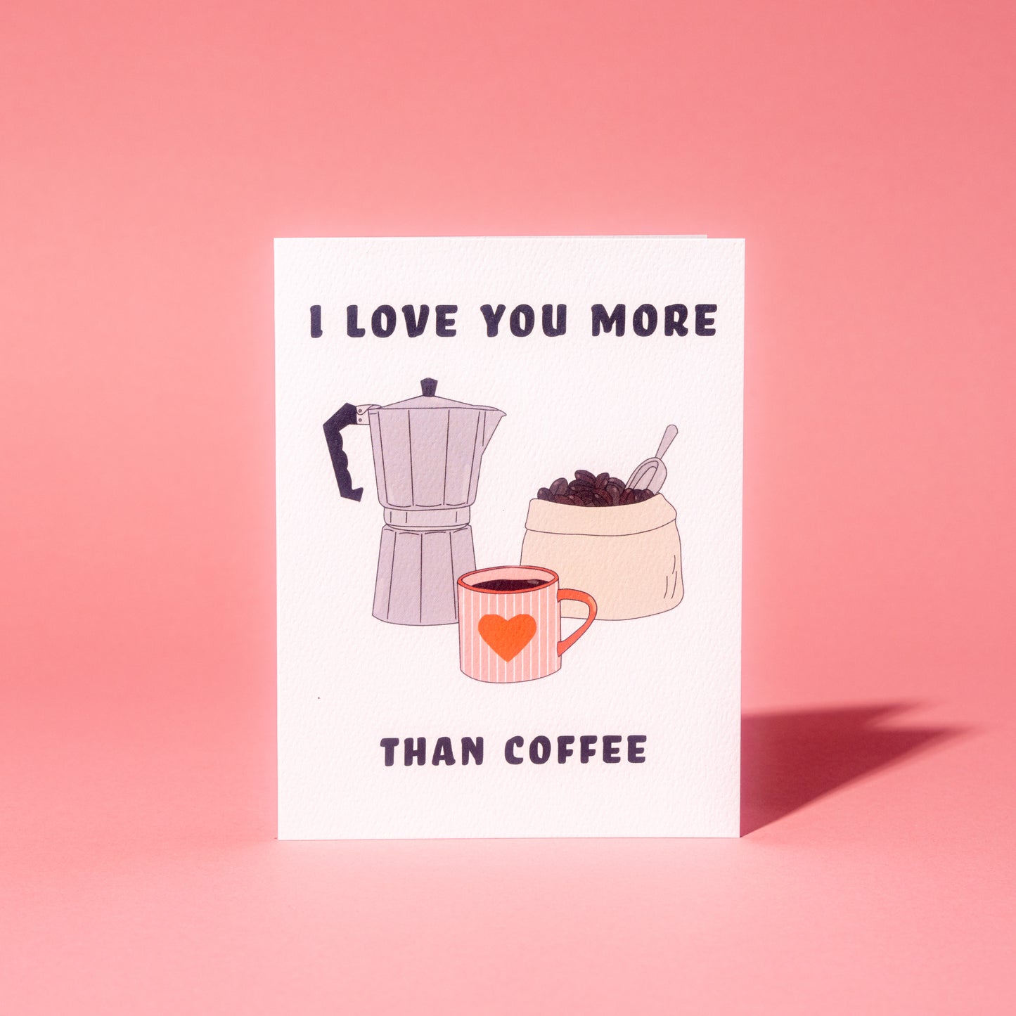 Love You more Than Coffee