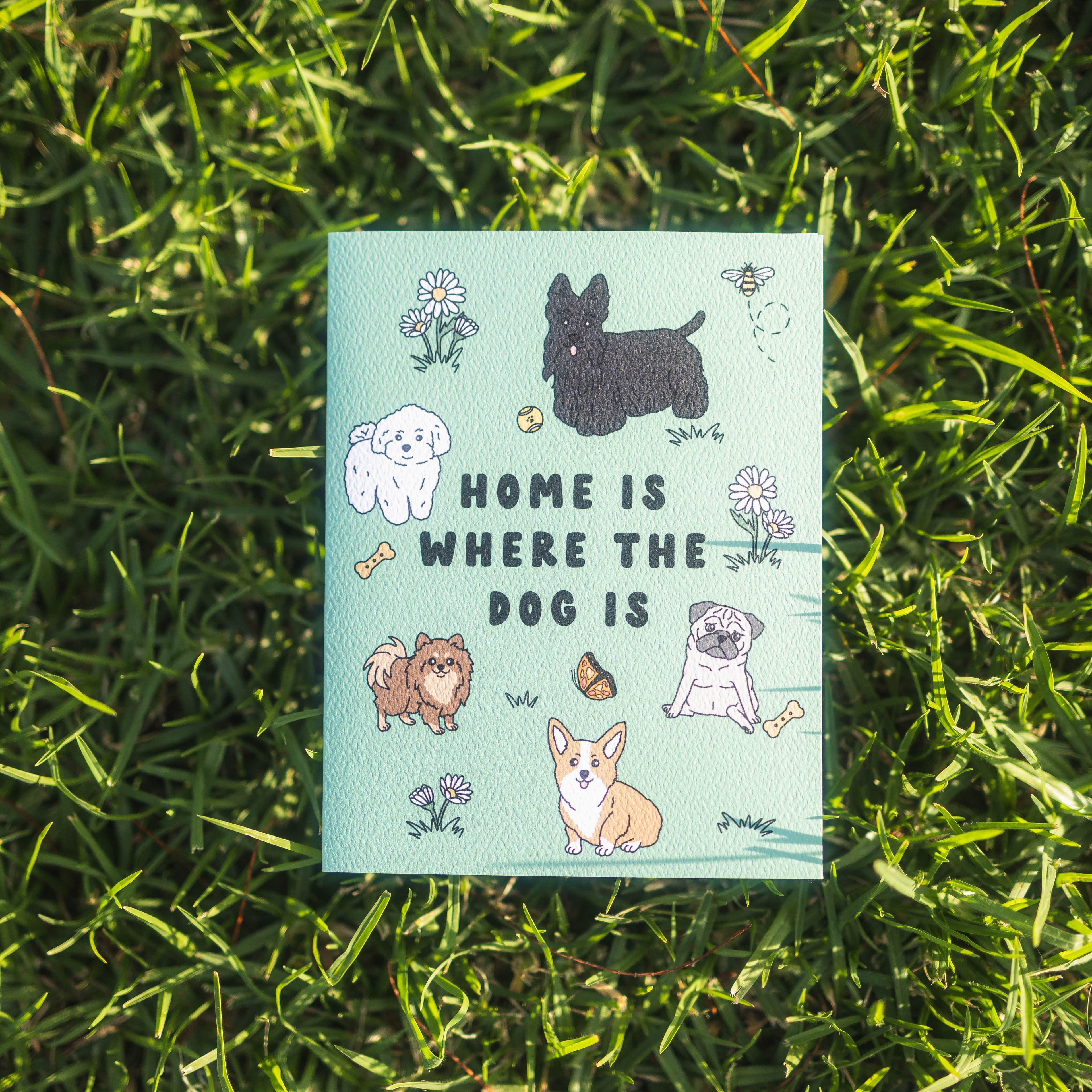 Home Is Where the Dog Is Greeting Card