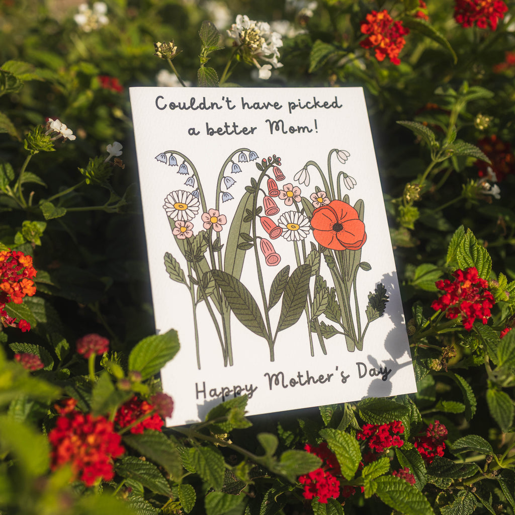 Picked You Mothers Day