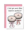 Love You Espresso Martinis Card