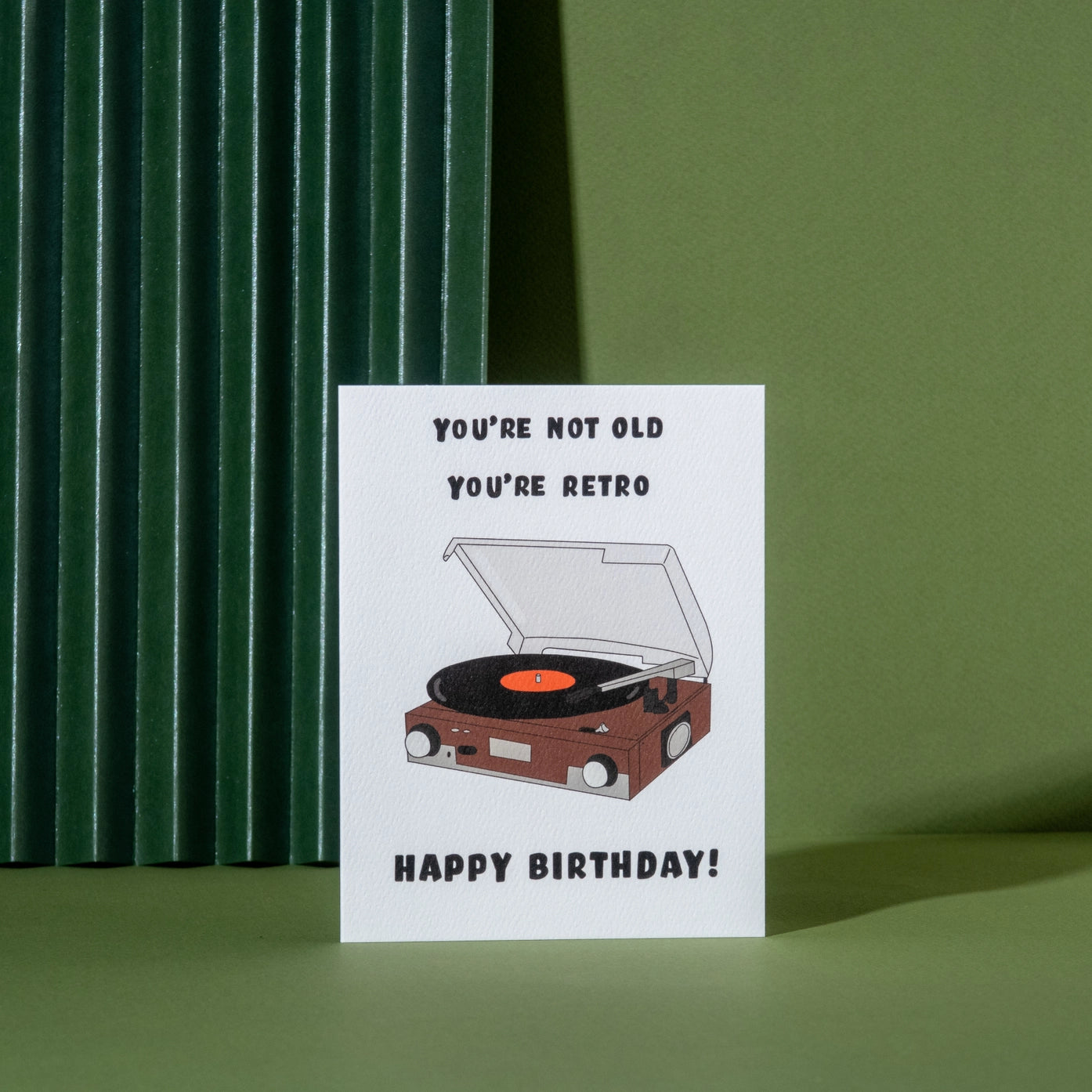 You're Not Old Greeting Card