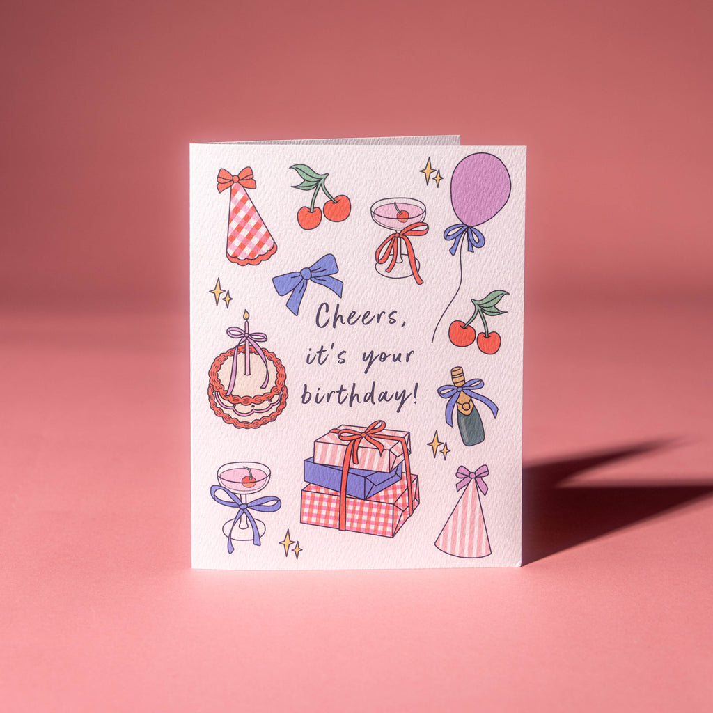 Cheers, its your Birthday Greeting Card