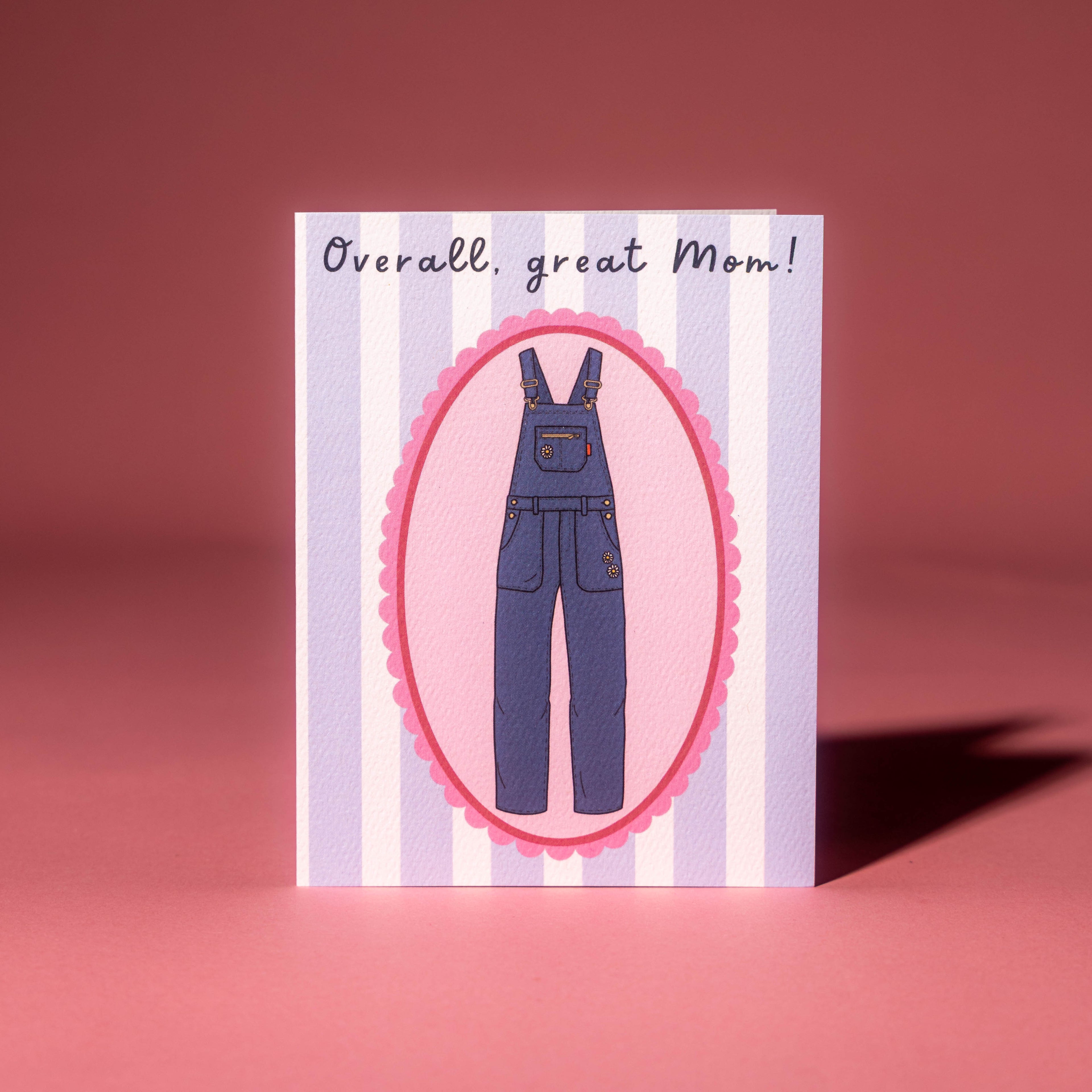 Overall, Great Mom Card