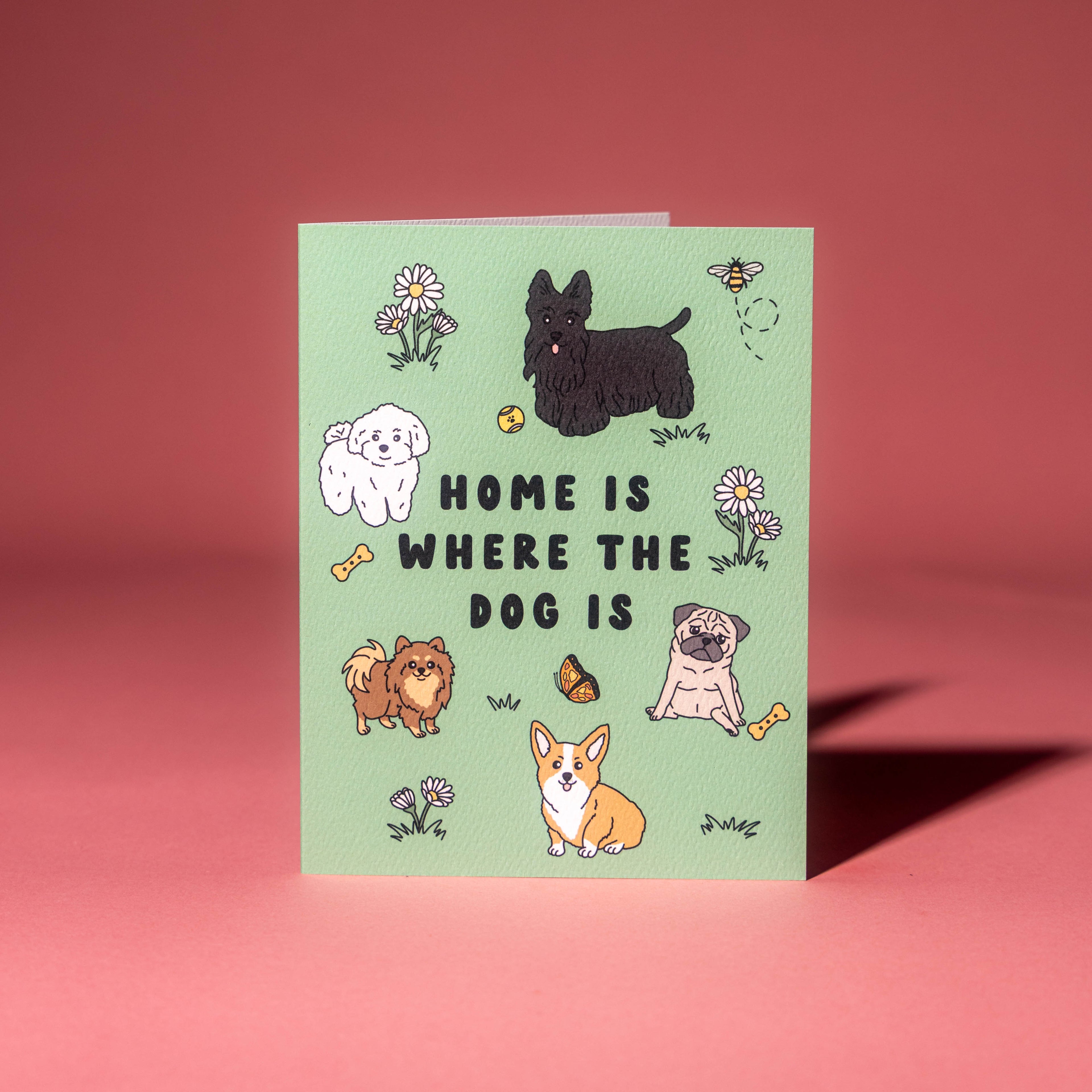 Home Is Where the Dog Is Greeting Card