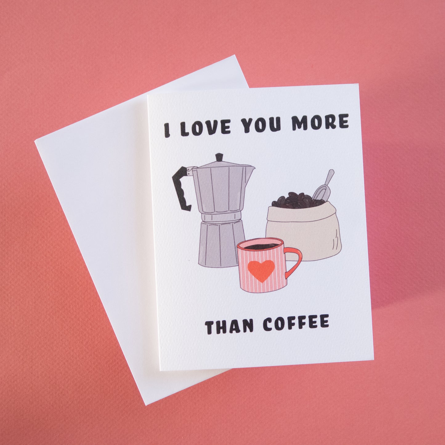 Love You more Than Coffee