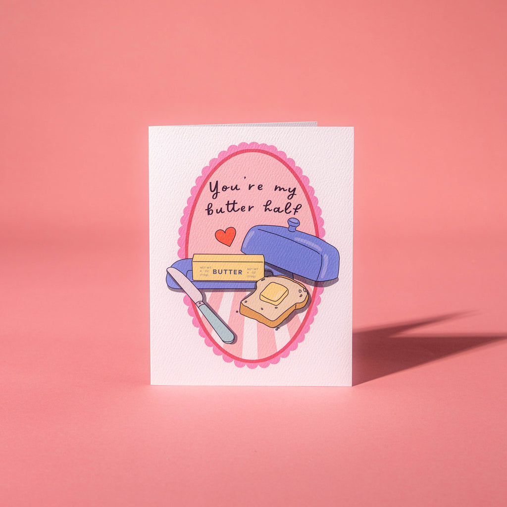 You're My Butter Half Greeting Card